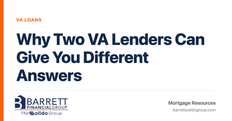 Why Two VA Lenders Can Give You Different Answers | The Solido Group at Barrett Financial